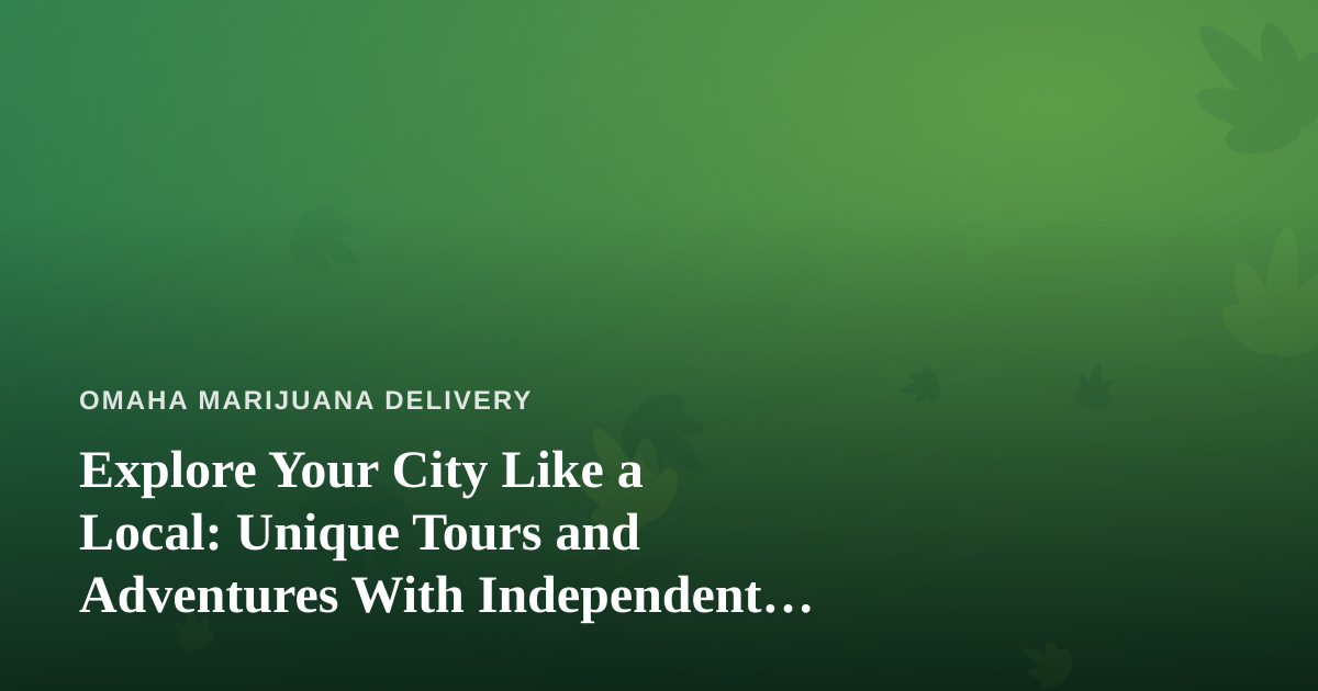 Explore Your City Like a Local: Unique Tours and Adventures With Independent Guides