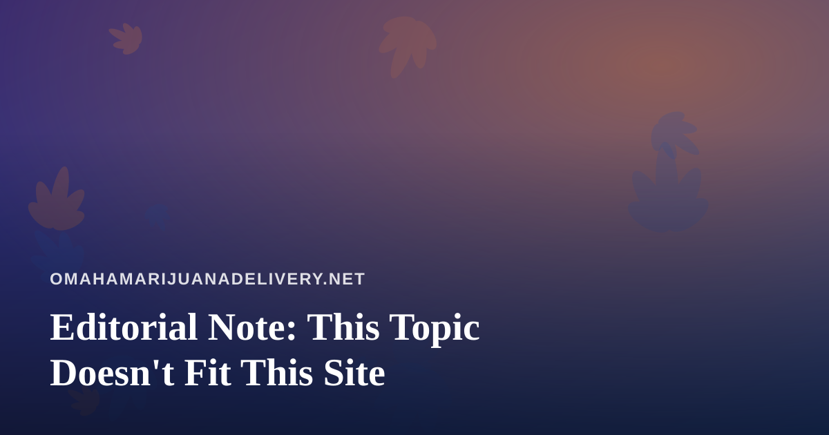 Editorial Note: This Topic Doesn’t Fit This Site