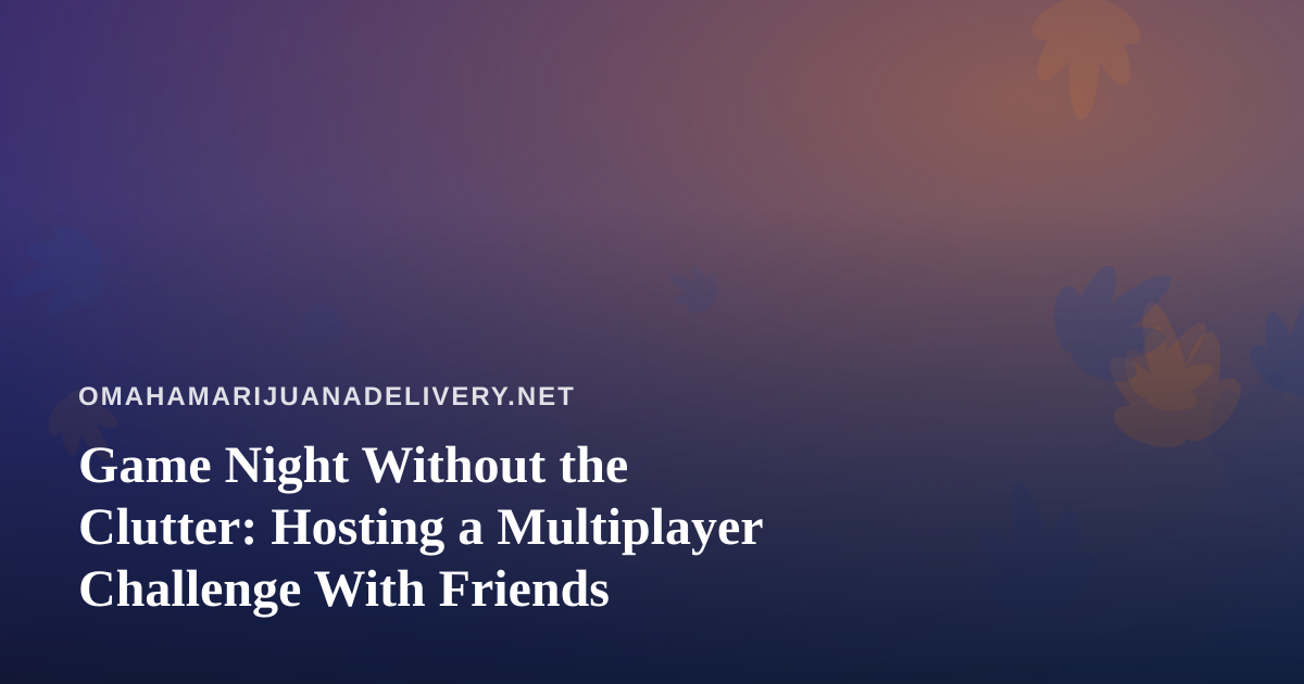 Game Night Without the Clutter: Hosting a Multiplayer Challenge With Friends